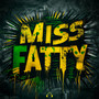 Miss Fatty