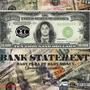 Bank Statement (feat. Baby Money) [Explicit]