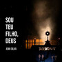 Sou teu filho, Deus