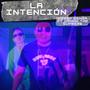 La Intención (feat. Danny The Supreme) [Explicit]