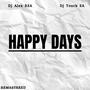 Happy Days (feat. Dj Touch SA) [REMASTERED]