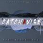 Catch A Vibe (feat. Dre, Blake & Box) [Explicit]
