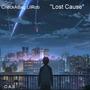 Lost Cause (Explicit)