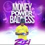 MONEY POWER BADNESS