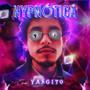 HYPNÓTICA (Explicit)