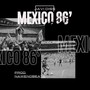 México 86’ (Explicit)