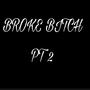 Broke***** Pt2 (Explicit)