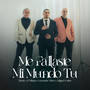 Me Fallaste/Mi Mundo Tu