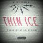 Thin Ice (Explicit)