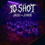 10 SHOT (Explicit)