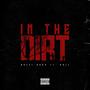 In The Dirt (feat. Role) [Explicit]