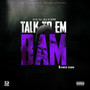 Talk to Em Bam (Slowed Down) [Explicit]