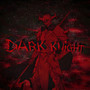 DARK KNIGHT (Explicit)