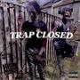 Trap Closed (Explicit)