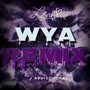 Wya (Remix) [Explicit]