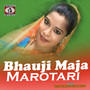 Bhauji Maja Marotari