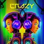 Crazy (feat. Mauricio Alonso)