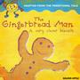 The Gingerbread Man: A Very Clever Biscuit