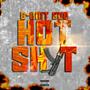 Hot Shyt Reloaded (Explicit)