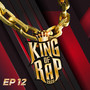 King Of Rap Tập 12