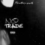 NO TRADE (Explicit)