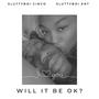 WILL IT BE OK? (Explicit)