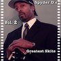 Spyder D's Greatest Skits Volume 2