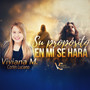 Su Proposito En Mi Se Hara