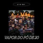 Vapor do pó de 20 (Explicit)