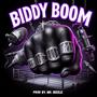 Biddy Boom (feat. Mr. Bizzle) [Explicit]
