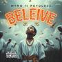 BELIEVE (feat. PUYOL 042) [Explicit]