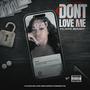 Dont Love Me (Explicit)