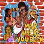 Mar Where You been (Explicit)