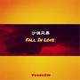 FALL IN LOVE