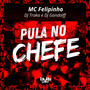 Pula no Chefe (Explicit)