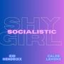 Socialistic Shy Girl (feat. Caleb Lemons)