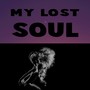 My lost soul