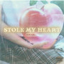 Stole My Heart (Explicit)