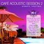 Café Acoustic Session 2 (Acoustic Version)