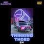 Thinking Thoed 24' (Explicit)