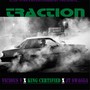 Traction (feat. King Certified & Jt Swagga) [Explicit]