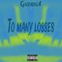 To many losses (Explicit)