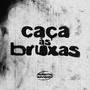 CAÇA ÀS BRUXAS (Explicit)