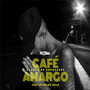 Café Amargo (Explicit)