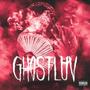 Ghost Luv (Explicit)