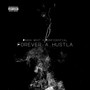 Forever A Hustla (Explicit)