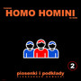 Piosenki Homo Homini na nowo, Vol. 2 (piosenki i podkłady)