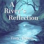 A River's Reflection