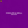 Highlife & Drill