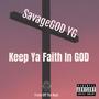 Keep Your Faith In GOD (Explicit)